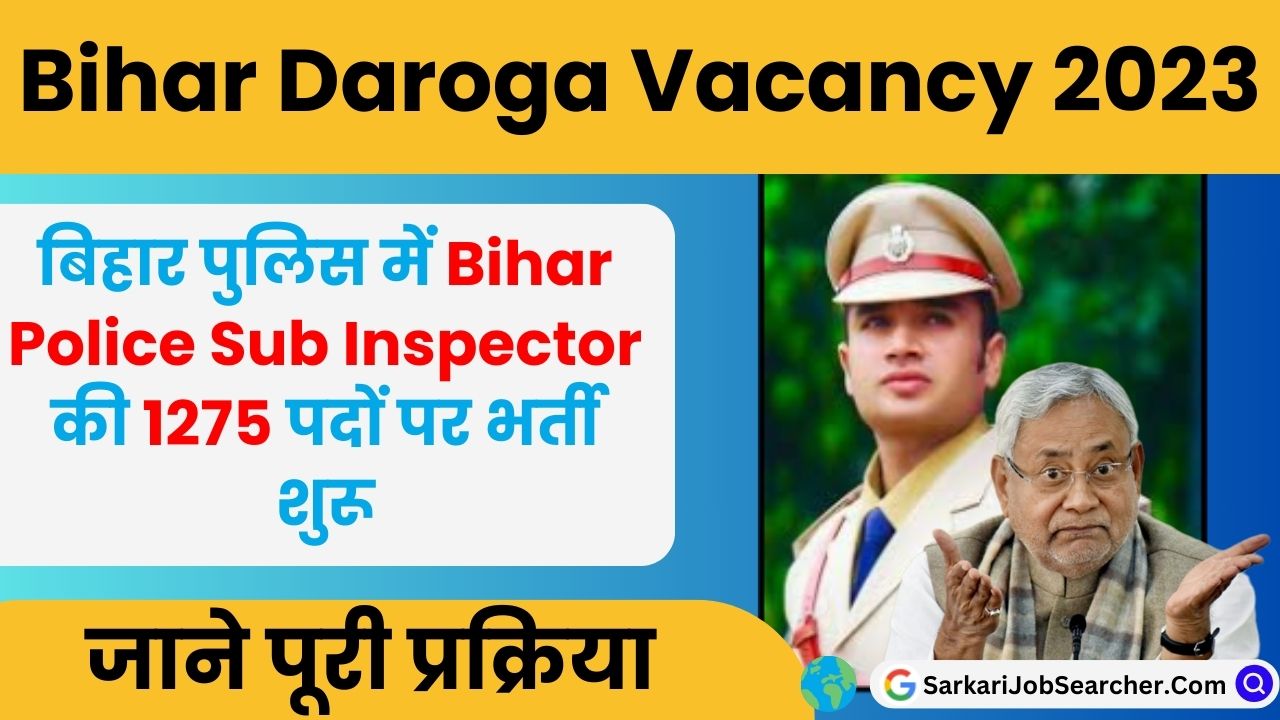 Bihar Daroga Sub Inspector Vacancy 2023